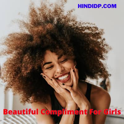 Beautiful Compliment For Girls